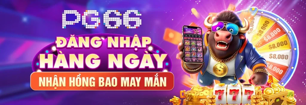 2pg66 Đăng nhập mỗi ngày nhận hồng bao may mắn